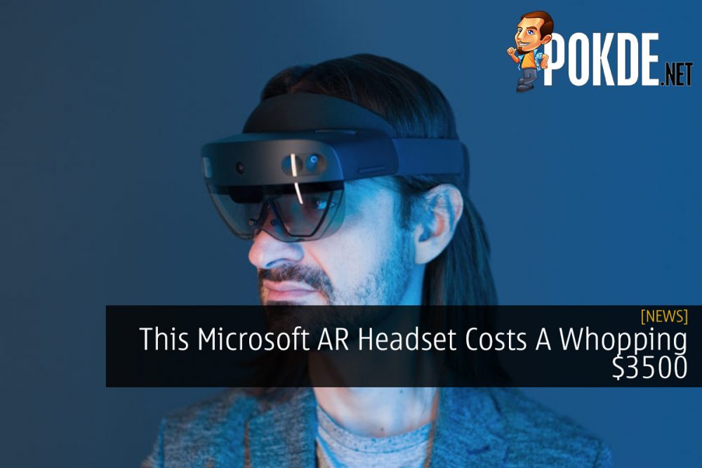 This Microsoft AR Headset Costs A Whopping $3500 30
