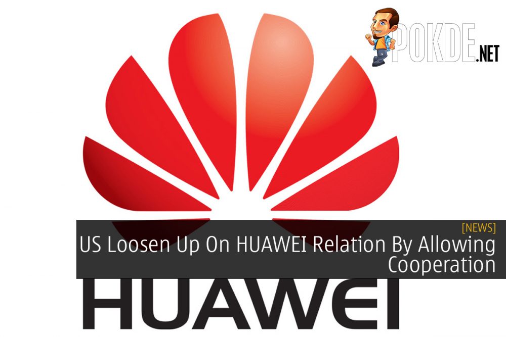 US Loosen Up On HUAWEI Relation By Allowing Cooperation 31