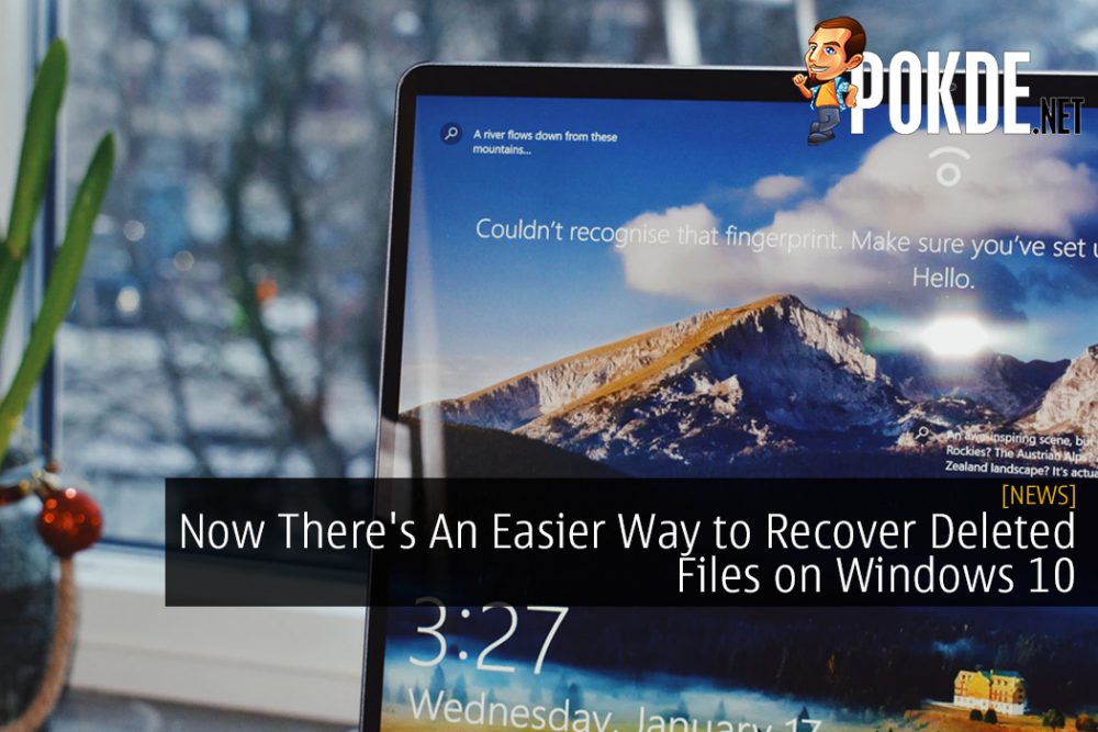 Now There's An Easier Way to Recover Deleted Files on Windows 10