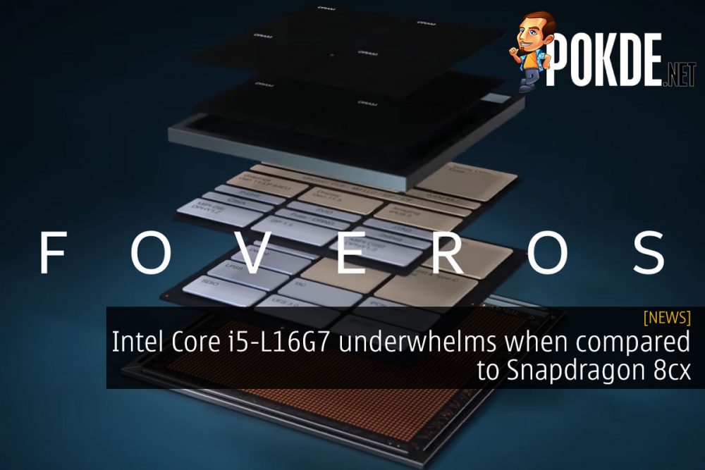 Intel Core i5-L16G7 underwhelms when compared to Snapdragon 8cx 22