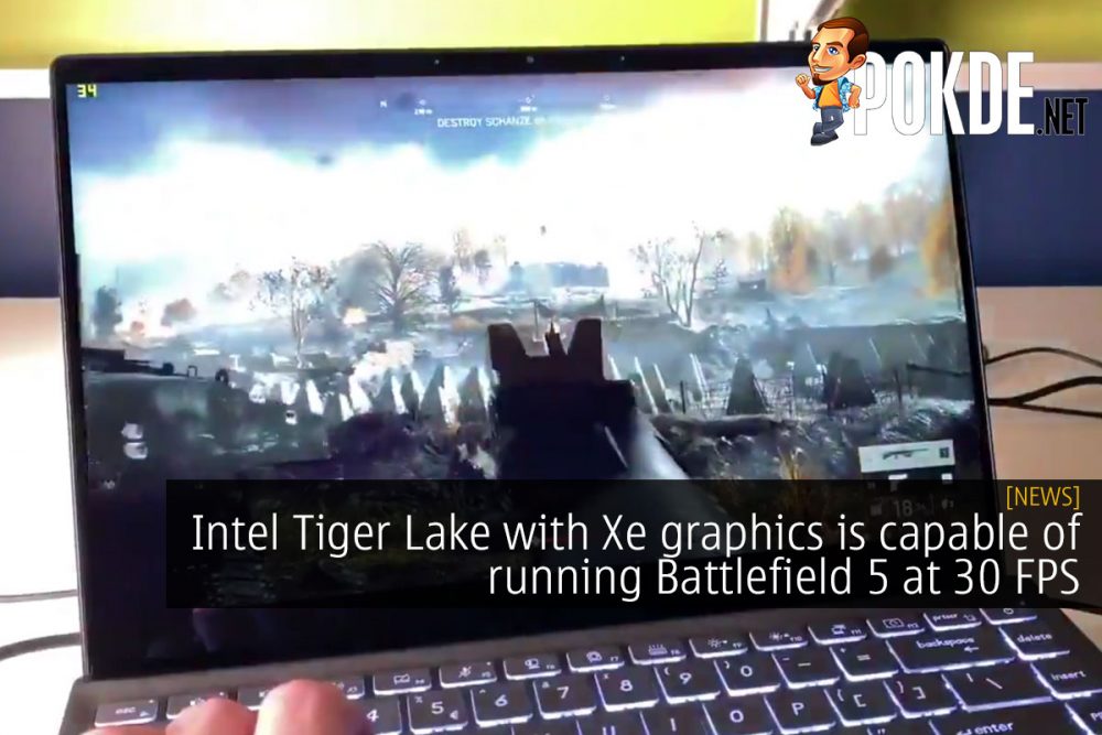 Intel Tiger Lake with Xe graphics is capable of running Battlefield 5 at 30 FPS 31