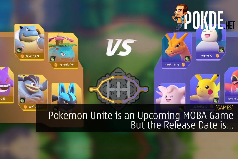 Pokemon Unite is an Upcoming MOBA Game But the Release Date is...