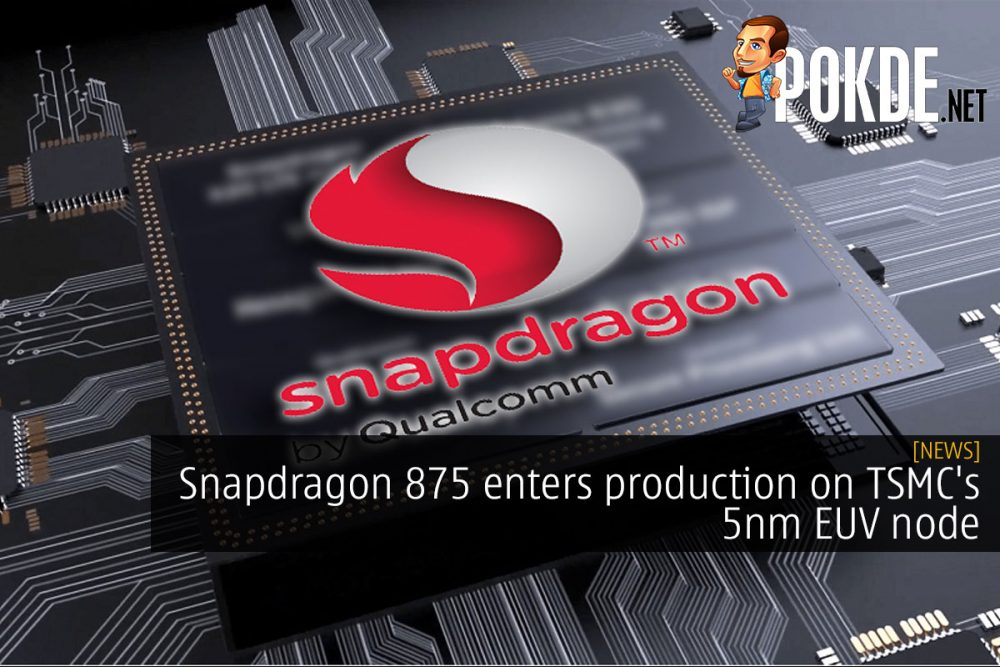 Snapdragon 875 enters production on TSMC's 5nm EUV node 24