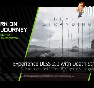 Experience DLSS 2.0 with Death Stranding, free with selected GeForce RTX systems and graphics cards! 33
