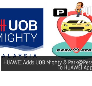 HUAWEI Adds UOB Mighty & Park@Perak Apps To HUAWEI AppGallery 24