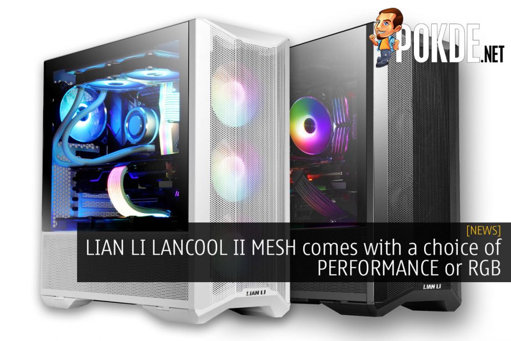 LIAN LI LANCOOL II MESH PERFORMANCE and RGB cover