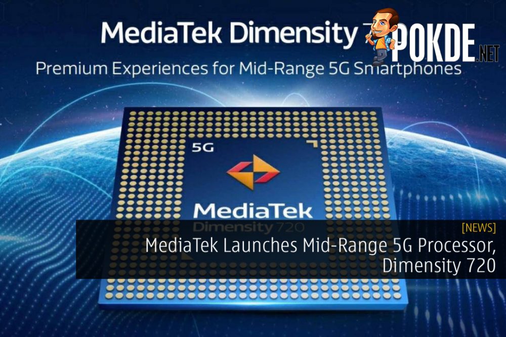 MediaTek Launches Mid-Range 5G Processor, Dimensity 720 32