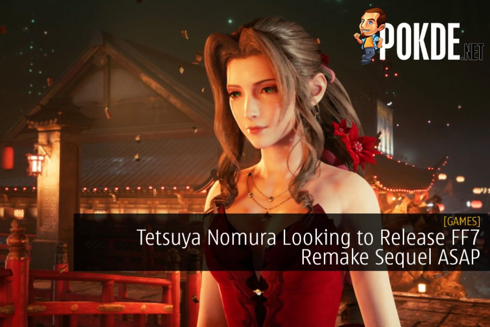 Tetsuya Nomura Looking to Release Final Fantasy 7 Remake Sequel As Soon As Possible