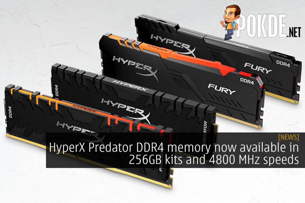 HyperX Predator DDR4 memory now available in 256GB kits and 4800 MHz speeds 26