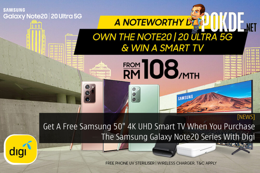 Get A Free Samsung 50" 4K UHD Smart TV When You Purchase The Samsung Galaxy Note20 Series With Digi 23