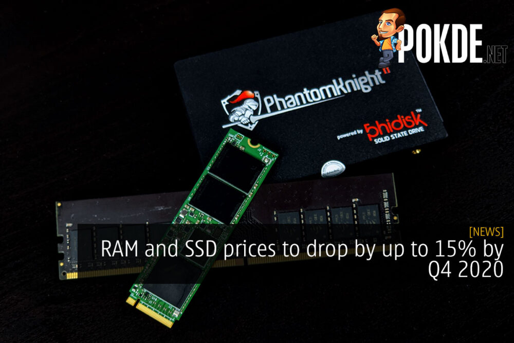 RAM and SSD prices to drop by up to 15% by Q4 2020 24