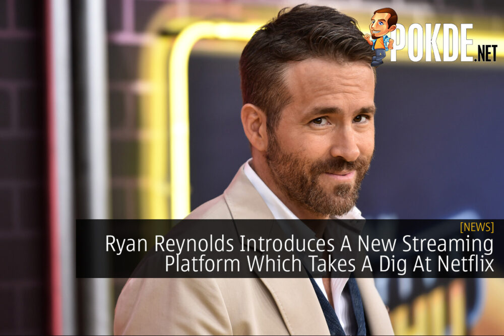 Ryan Reynolds Introduces A New Streaming Platform Which Takes A Dig At Netflix 31