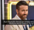 Ryan Reynolds Introduces A New Streaming Platform Which Takes A Dig At Netflix 24