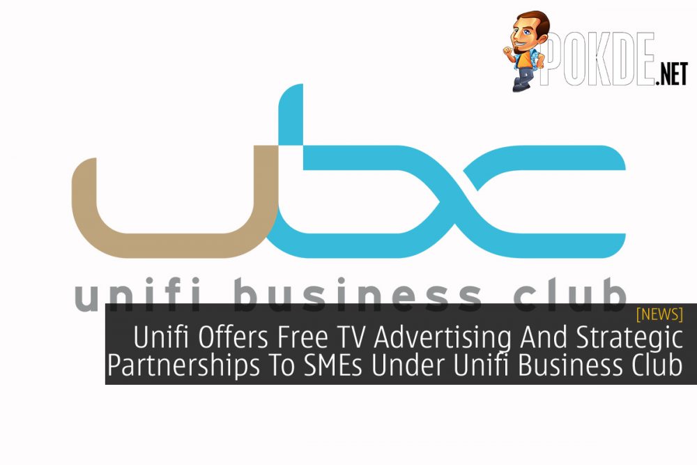 Unifi Offers Free TV Advertising And Strategic Partnerships To SMEs Under Unifi Business Club 26