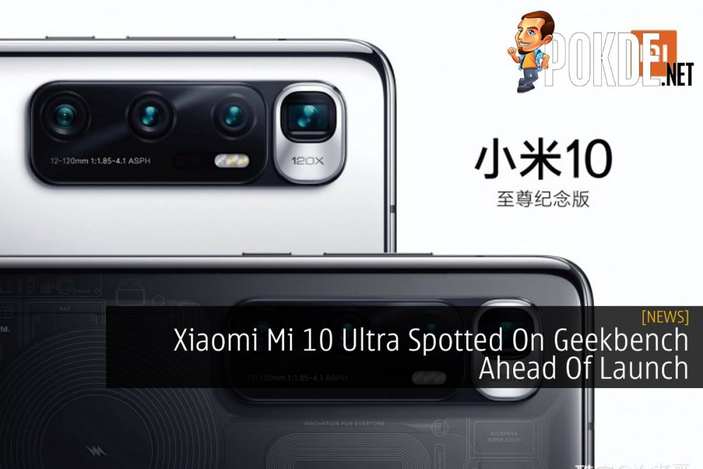 Xiaomi Mi 10 Ultra Spotted On Geekbench Ahead Of Launch 24