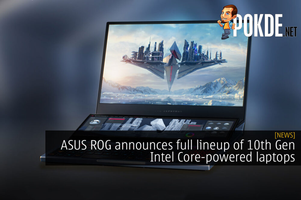asus rog full lineup of 10th gen intel core laptops cover