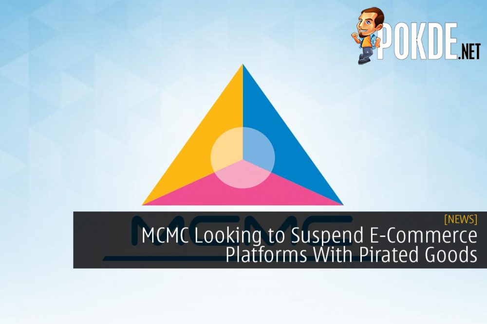 MCMC Looking to Suspend E-Commerce Platforms With Pirated Goods