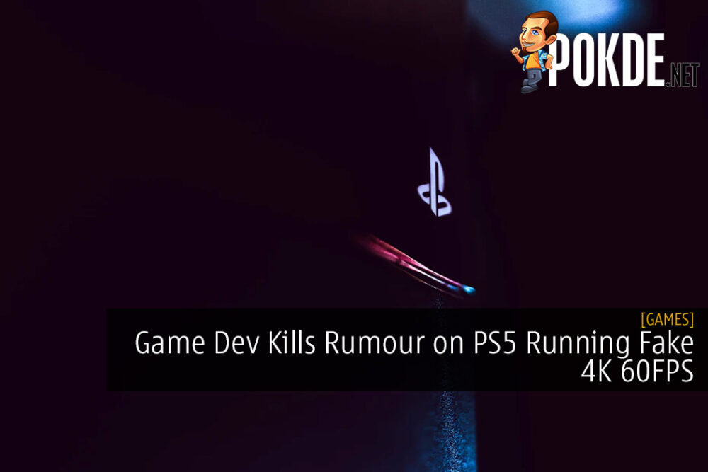 Game Dev Kills Rumour on PS5 Running Fake 4K 60FPS