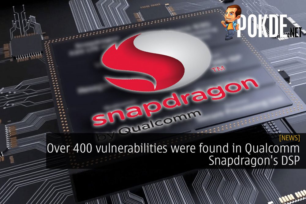 Over 400 vulnerabilities were found in Qualcomm Snapdragon's DSP 23