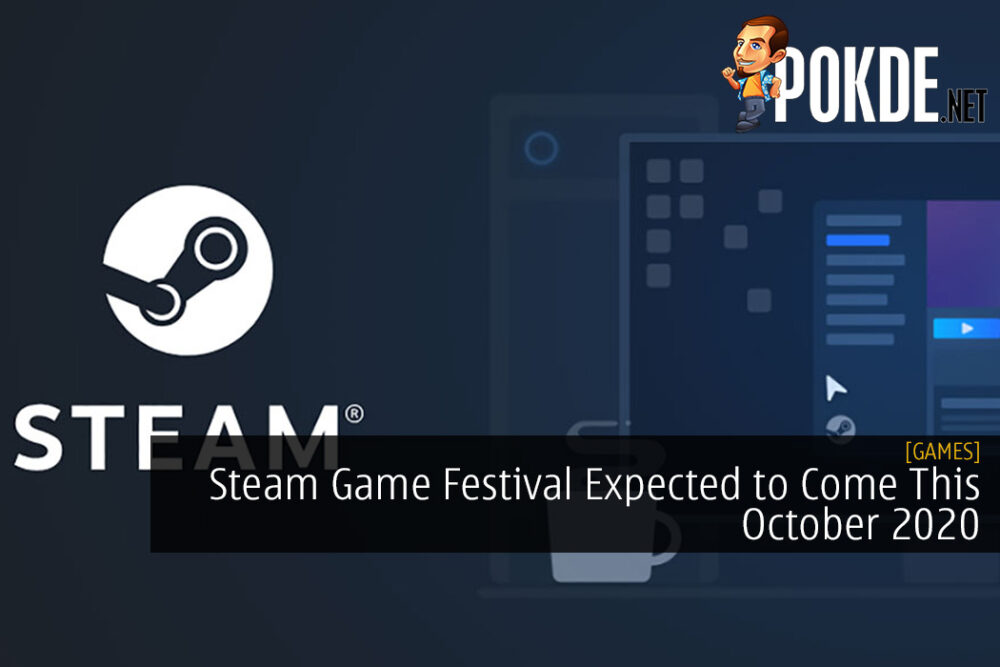 Steam Game Festival Expected to Come This October 2020 30