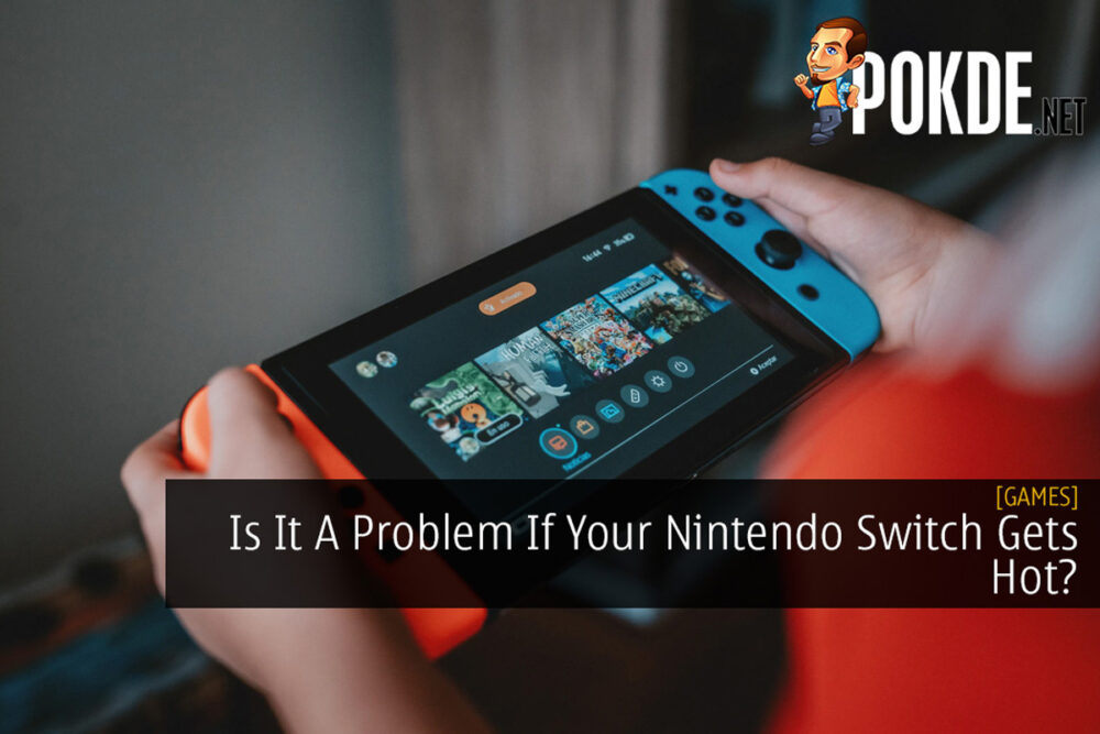 Is It A Problem If Your Nintendo Switch Gets Hot? 29