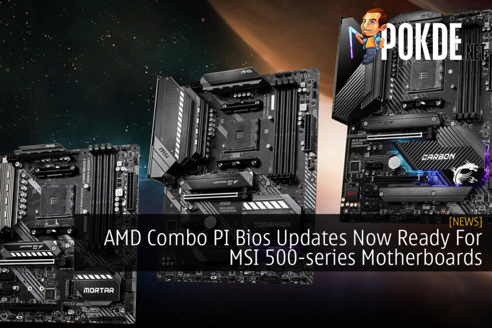 AMD Combo PI Bios Updates Now Ready For MSI 500-series Motherboards 22
