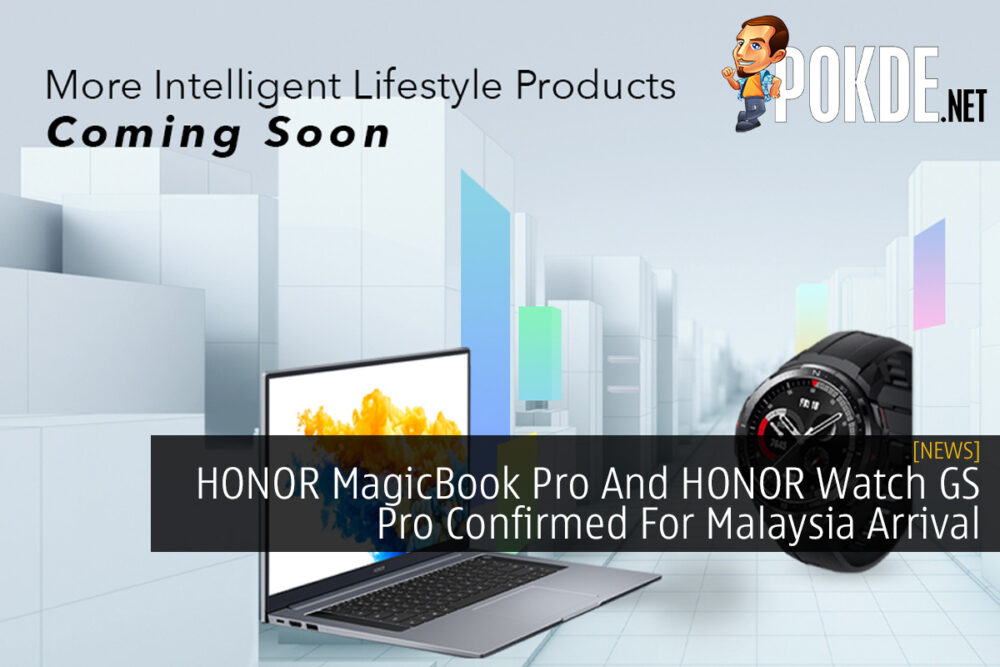 HONOR MagicBook Pro And HONOR Watch GS Pro Confirmed For Malaysia Arrival 23