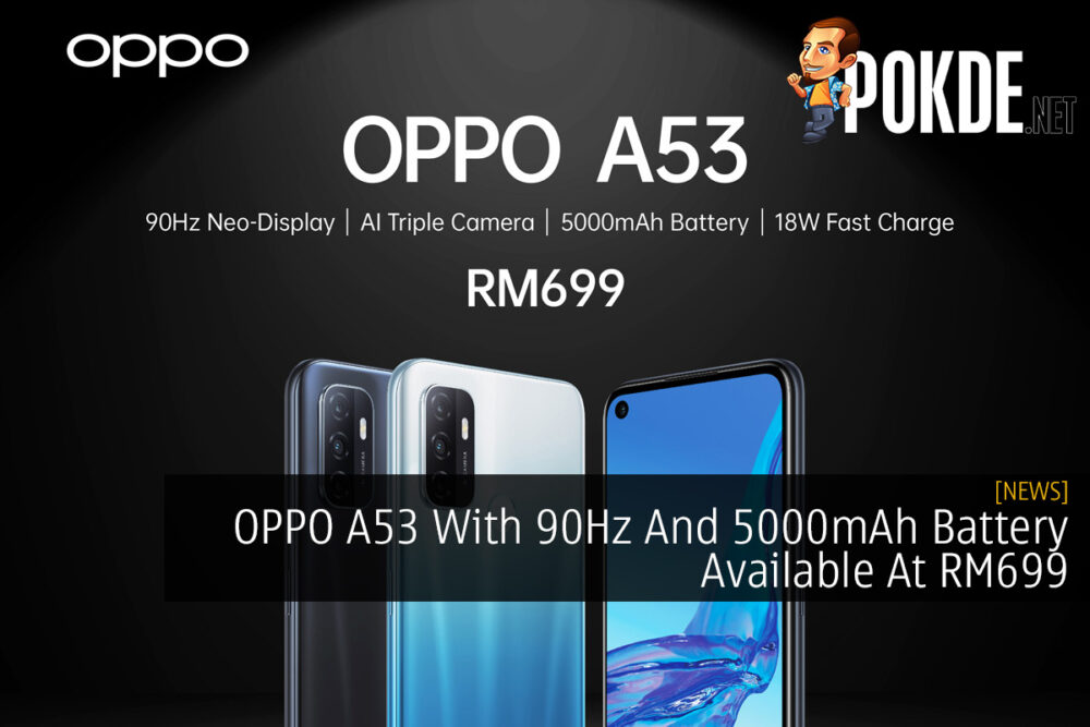OPPO A53 With 90Hz And 5000mAh Battery Available At RM699 25