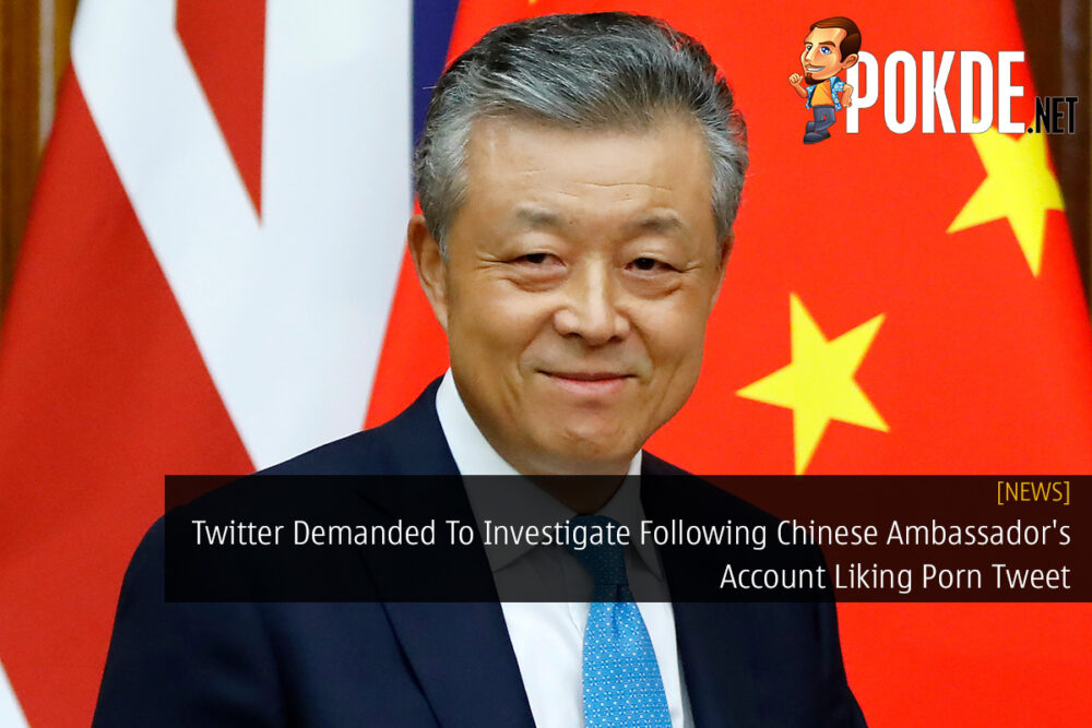 Twitter Demanded To Investigate Following Chinese Ambassador's Account Liking Porn Tweet 31