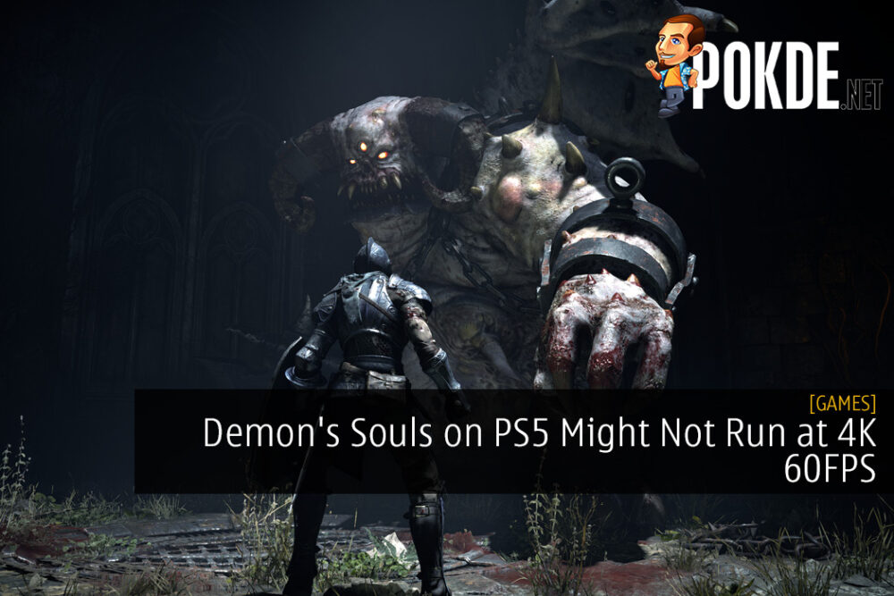 Demon's Souls on PS5 Might Not Run at 4K 60FPS