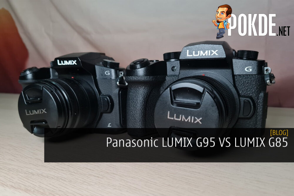 Panasonic LUMIX G95 VS LUMIX G85 - Should You Go All Out or Save Some Money?