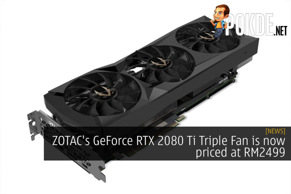 zotac geforce rtx 2080 ti triple fan rm2499 cover