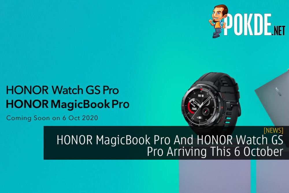 HONOR MagicBook Pro And HONOR Watch GS Pro Arriving This 6 October 28