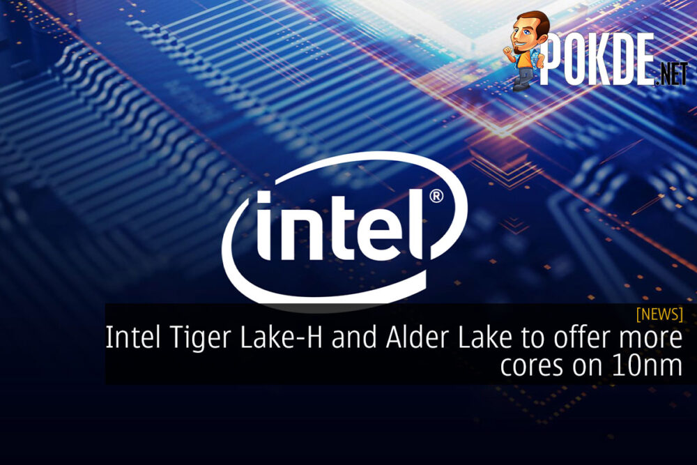 Intel Tiger Lake-H Alder Lake 10nm cover