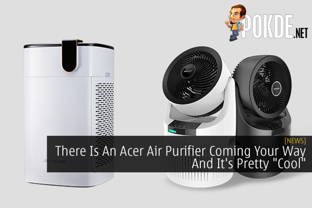 There Is An Acer Air Purifier Coming Your Way And It's Pretty "Cool"
