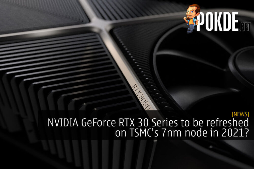 nvidia geforce rtx 30 series tsmc 7nm cover