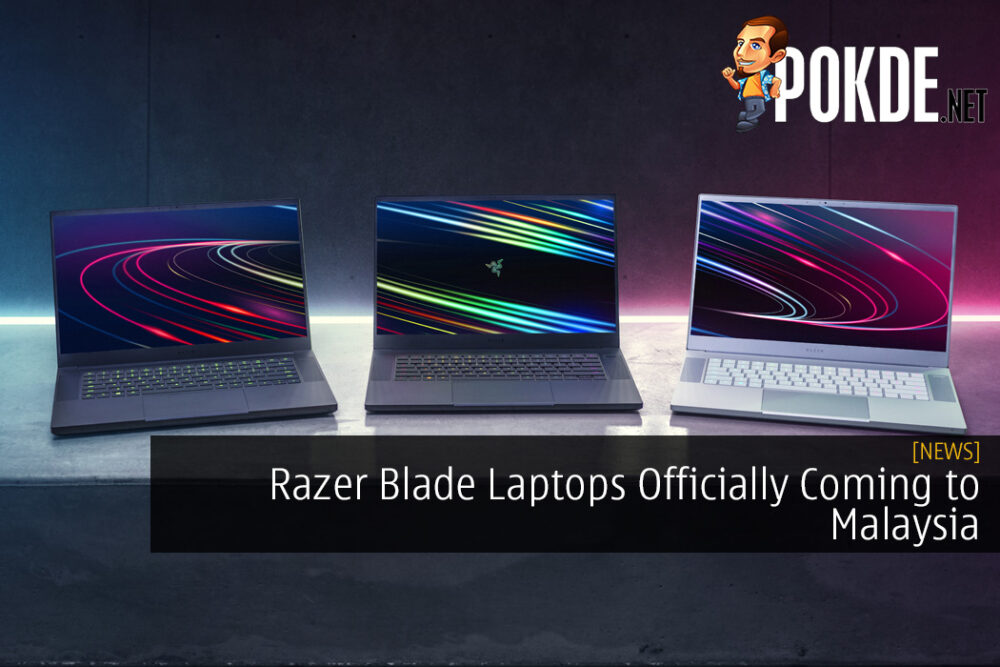 Razer Blade Laptops Officially Coming to Malaysia