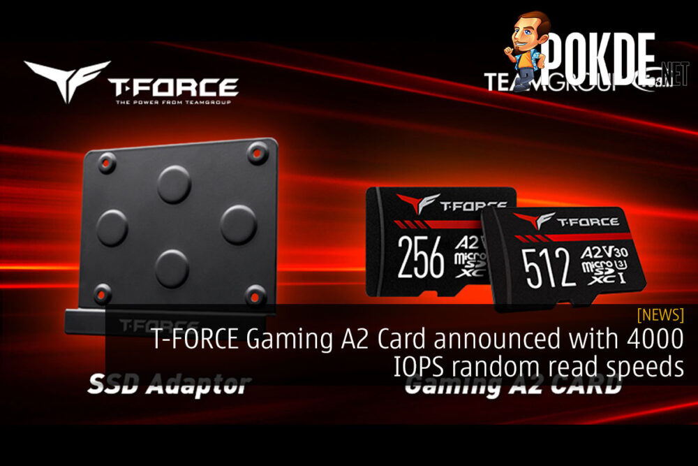 T-FORCE Gaming A2 Card announced with 4000 IOPS random read speeds 24