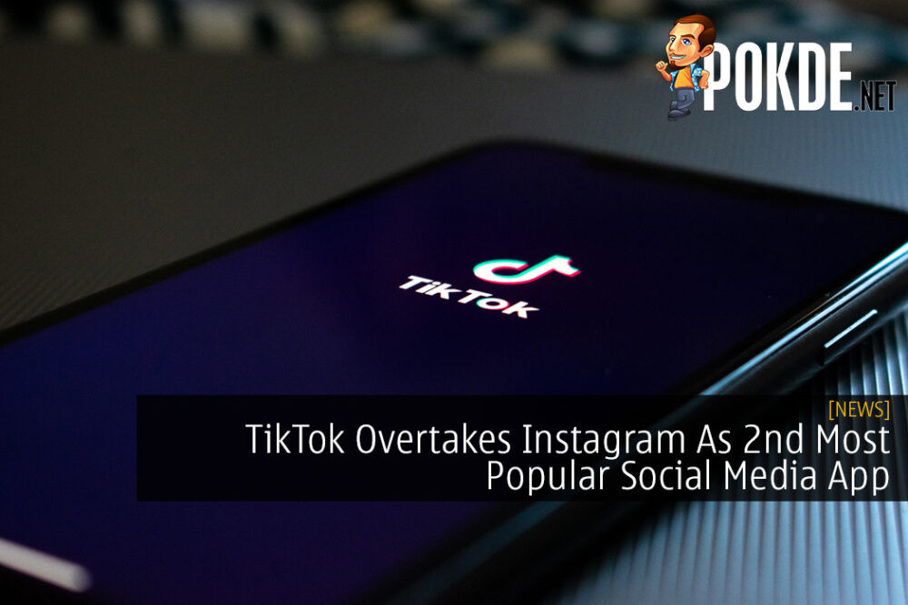 TikTok Overtakes Instagram As 2nd Most Popular Social Media App