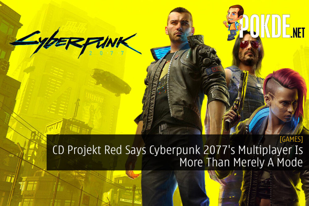CD Projekt Red Says Cyberpunk 2077's Multiplayer Is More Than Merely A Mode 23