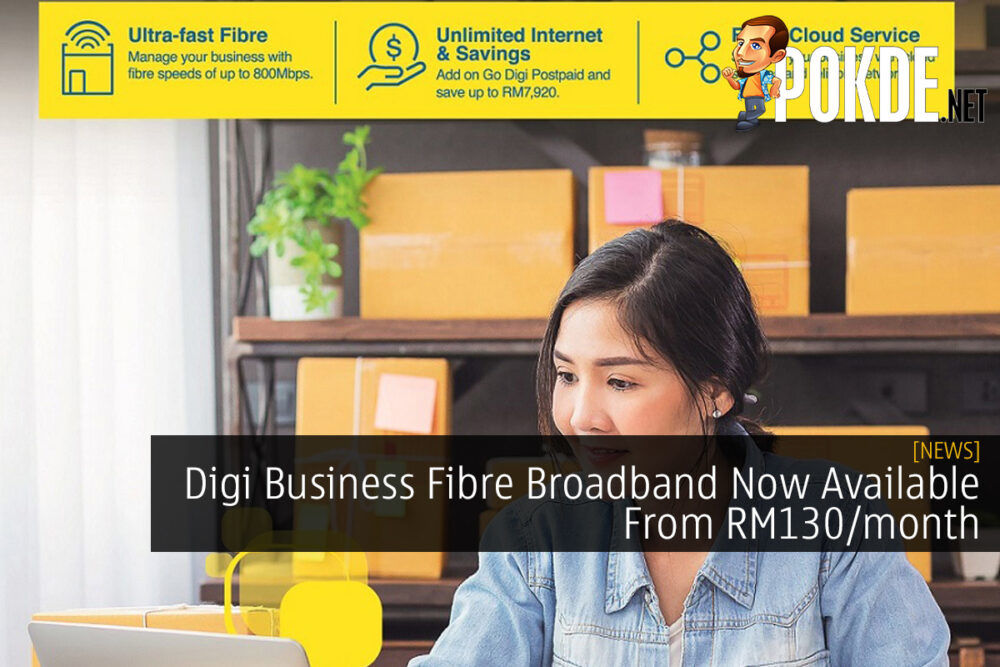 Digi Business Fibre Broadband Now Available From RM130/month 29