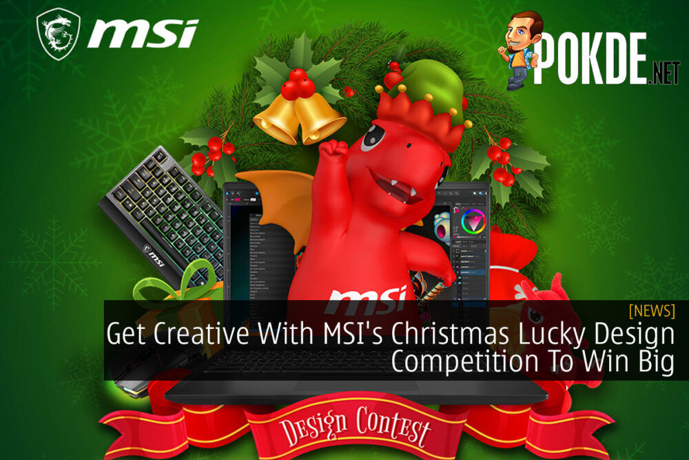 Get Creative With MSI's Christmas Lucky Design Competition To Win Big 34