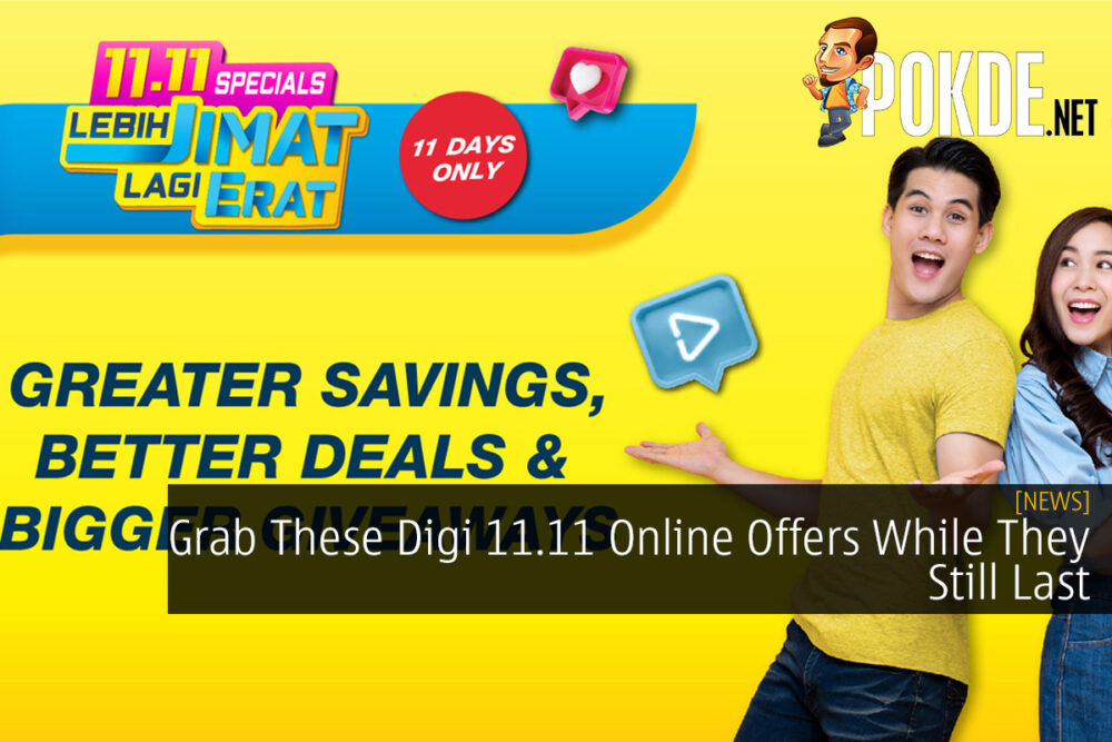 Grab These Digi 11.11 Online Offers While They Still Last 23