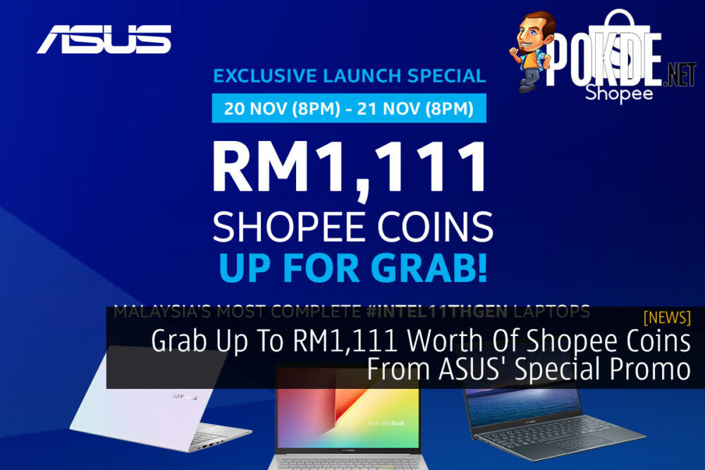 Grab Up To RM1,111 Worth Of Shopee Coins From ASUS' Special Promo 23
