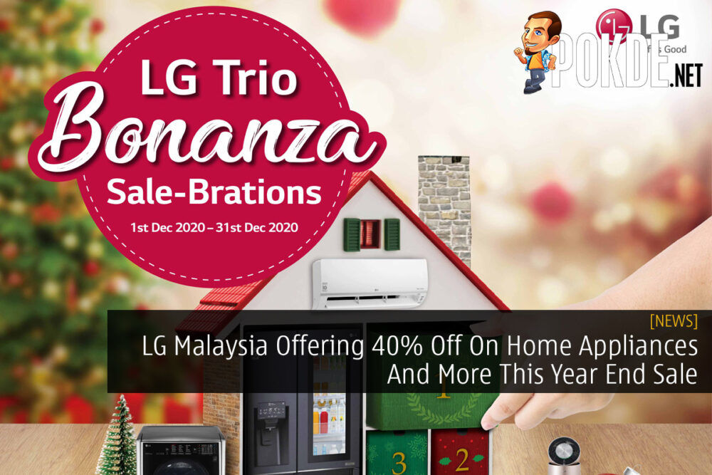 LG Malaysia Offering 40% Off On Home Appliances And More This Year End Sale 25