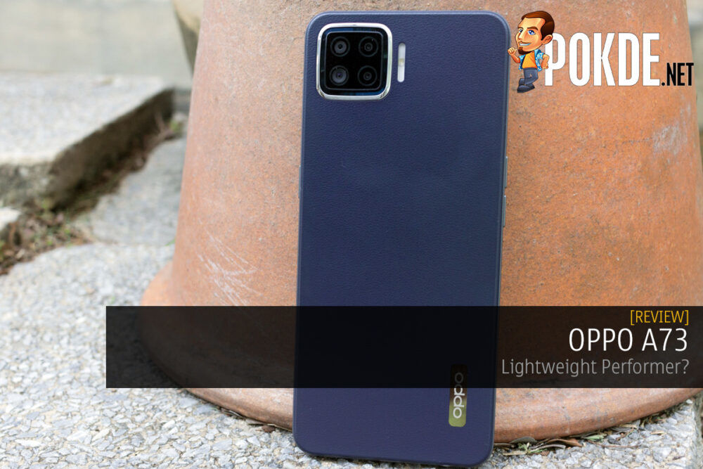 OPPO A73 Review — Lightweight Performer? 25
