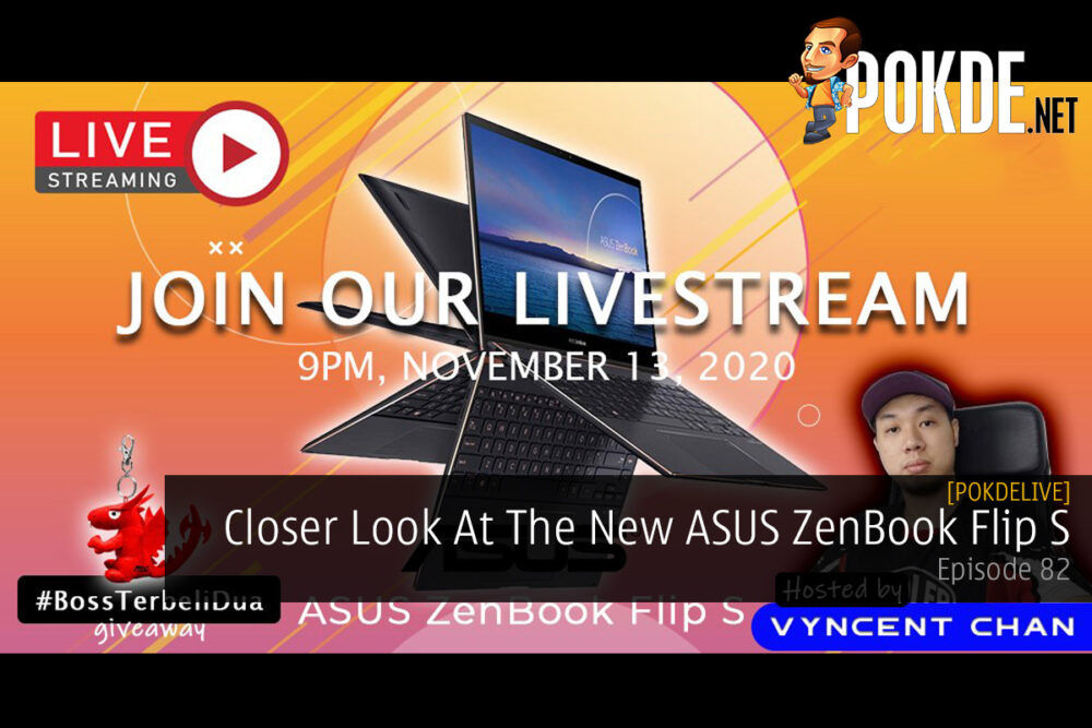 PokdeLIVE 82 — Closer Look At The New ASUS ZenBook Flip S 27