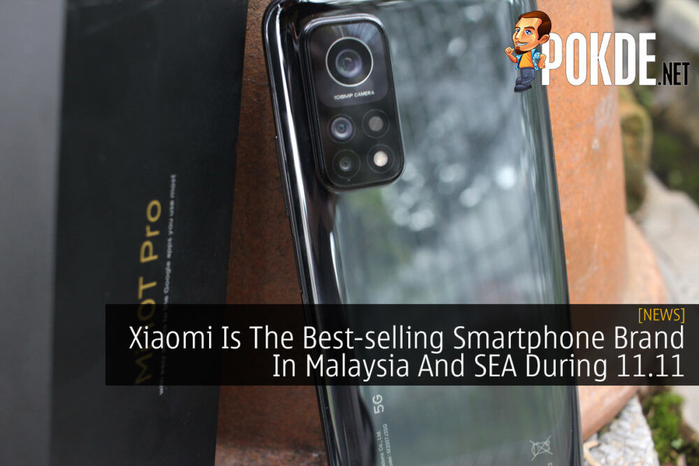 Xiaomi Is The Best-selling Smartphone Brand In Malaysia And SEA During 11.11 31