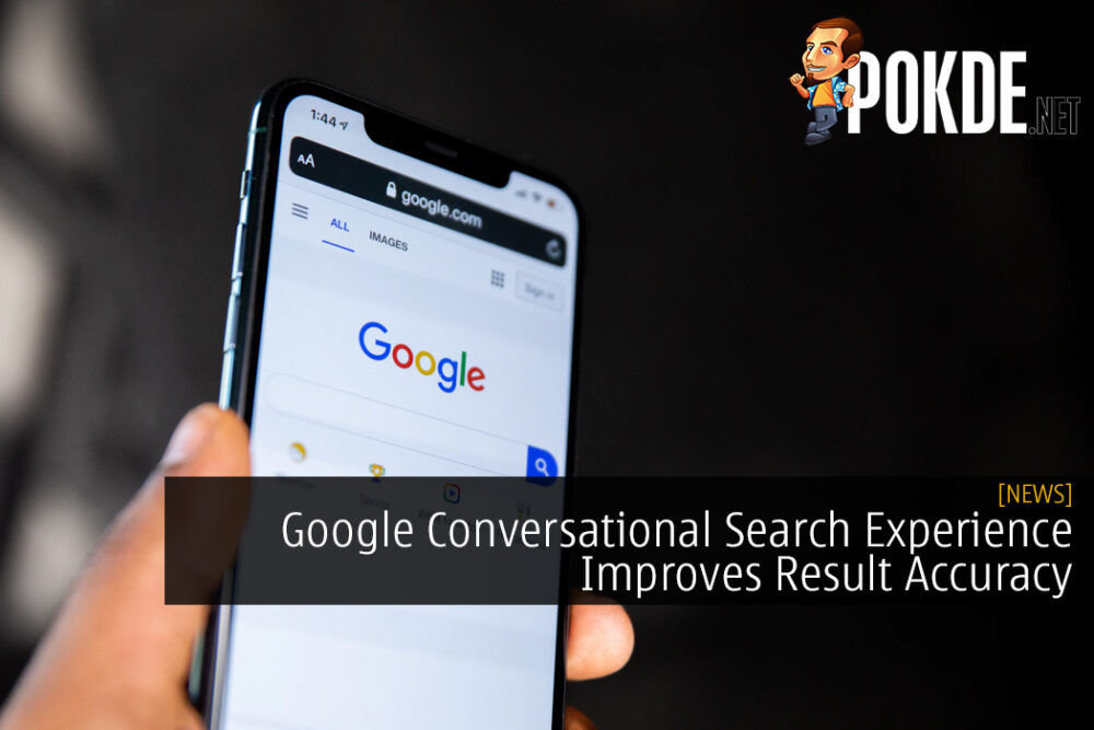Google Conversational Search Experience Improves Result Accuracy
