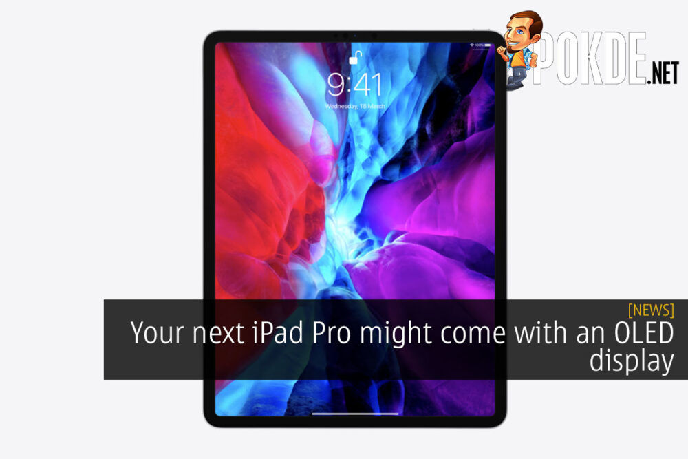 Your next iPad Pro might come with an OLED display 23